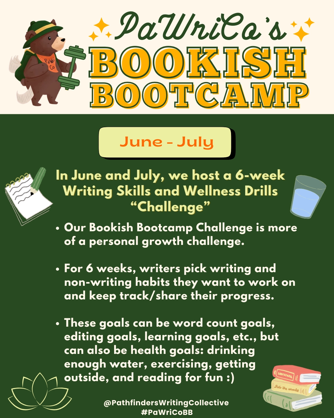 Bookish Bootcamp: In June and July, we host a 6-week Writing Skills and Wellness Drills challange